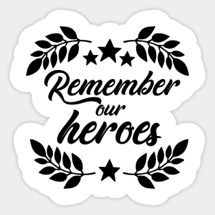 'Remember Our Heroes' Military Public Service Shirt Sticker